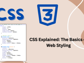 CSS Explained: The Basics of Web Styling