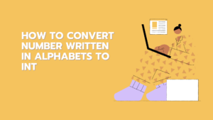 How to convert number written in alphabets to int