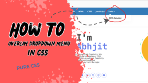 How to Overlay Dropdown Menu in css