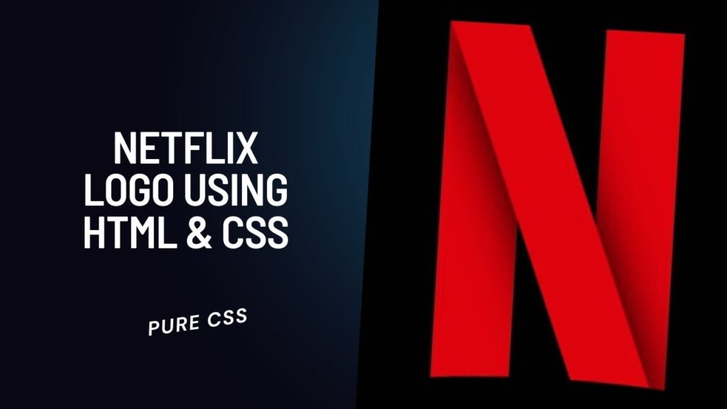 Netflix Logo using HTML & CSS Pure CSS Logo