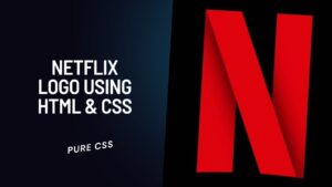 Netflix Logo using HTML & CSS Pure CSS Logo