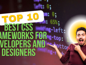 Top 10 Best CSS Frameworks for Developers and Designers in 2025