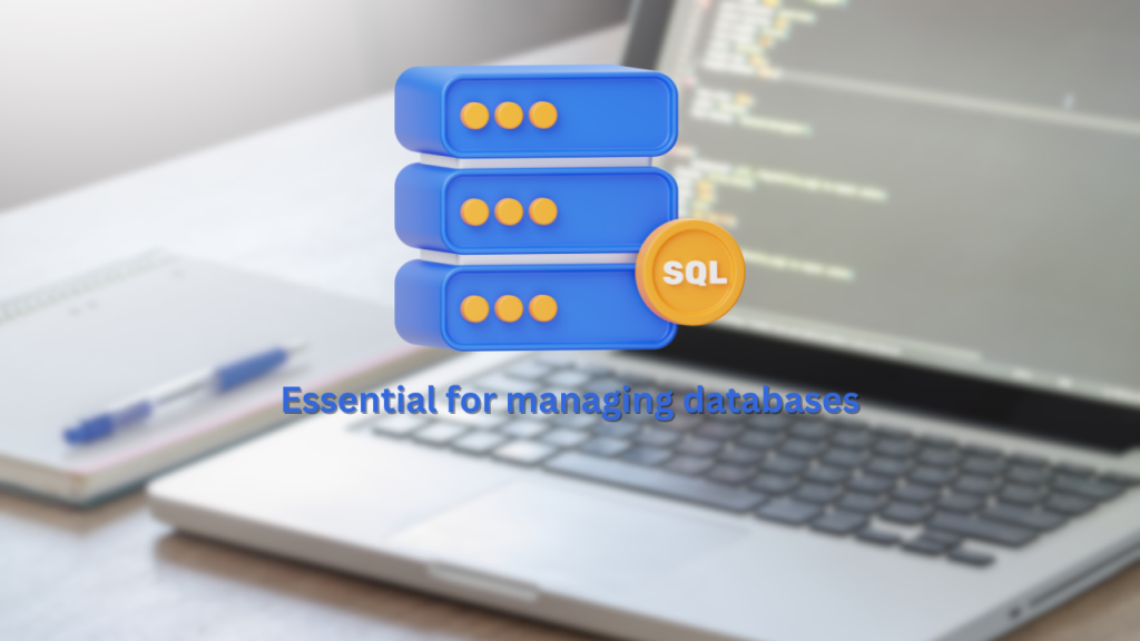 sql essential for managing databases